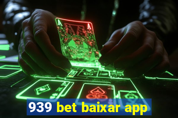 939 bet baixar app